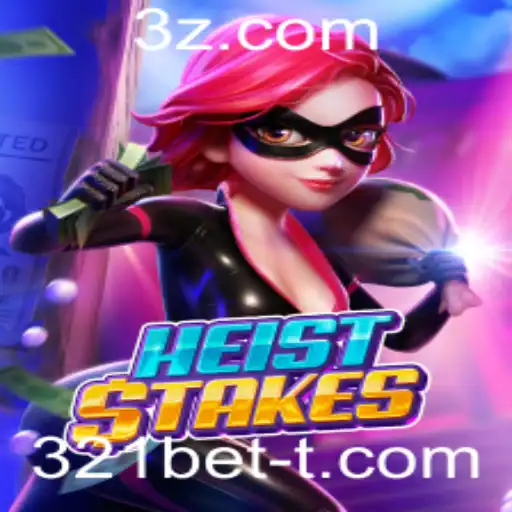 HeistStakes: Mergulhe na Emoção do Jogo com a Palava-Chave '321bet'