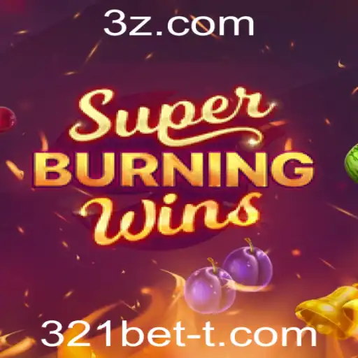 Descubra 'SuperBurningWins': Uma Experiência de Jogo Inovadora com 321bet